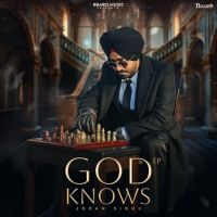 God Knows By Joban Sidhu full mp3 album