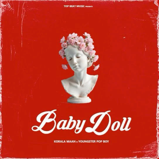 Download Baby Doll Korala Maan mp3 song