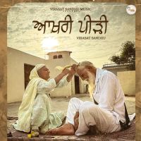 Download Aakhri Peerhi Virasat Sandhu mp3 song, Aakhri Peerhi Virasat Sandhu full album download