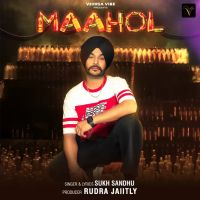 Download Maahol Sukh Sandhu mp3 song, Maahol Sukh Sandhu full album download