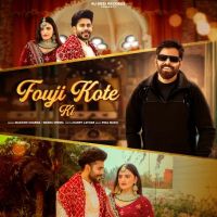 Download Fouji Kote Ki Masoom Sharma, Swara Verma mp3 song, Fouji Kote Ki Masoom Sharma, Swara Verma full album download