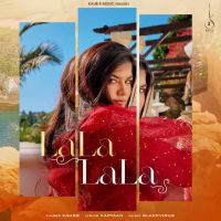 Download Lala Lala Kaur B mp3 song, Lala Lala Kaur B full album download