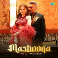 Download Mashooqa Yo Yo Honey Singh mp3 song, Mashooqa Yo Yo Honey Singh full album download