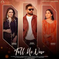 Download Tell Me Now,Gurlez Akhtar Rana Sahota mp3 song, Tell Me Now,Gurlez Akhtar Rana Sahota full album download