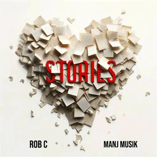 Download Stories Rob C, Manj Musik mp3 song, Stories Rob C, Manj Musik full album download