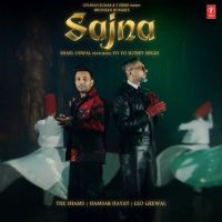 Download Sajna Shael Oswal, Yo Yo Honey Singh mp3 song, Sajna Shael Oswal, Yo Yo Honey Singh full album download