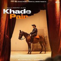 Download Khade Pair Billa Sonipat Ala mp3 song, Khade Pair Billa Sonipat Ala full album download
