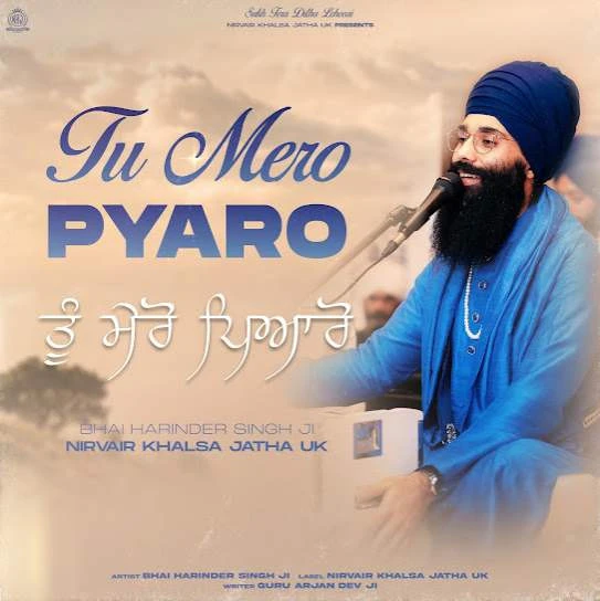 Download Tu Mero Pyaro Nirvair Khalsa Jatha UK mp3 song, Tu Mero Pyaro Nirvair Khalsa Jatha UK full album download