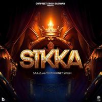 Download Sikka Saajz, Yo Yo Honey Singh mp3 song, Sikka Saajz, Yo Yo Honey Singh full album download
