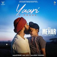 Download Yaari (Mehar) B Praak mp3 song, Yaari (Mehar) B Praak full album download