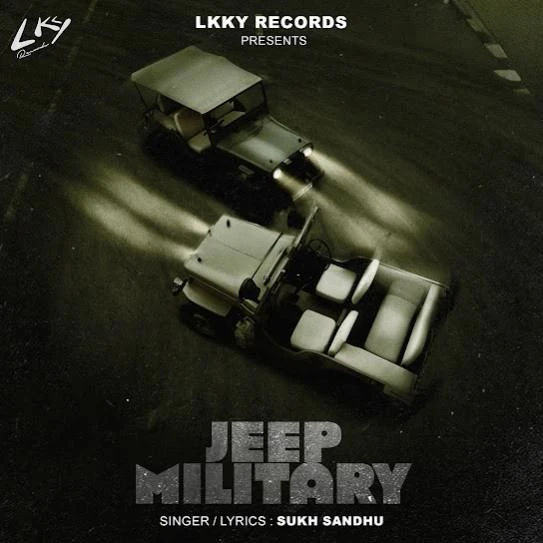 Download Jeep Military Sukh Sandhu mp3 song, Jeep Military Sukh Sandhu full album download