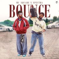 Download BOUNCE MC Square mp3 song, BOUNCE MC Square full album download