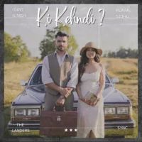 Download Ki Kehndi The Landers mp3 song, Ki Kehndi The Landers full album download