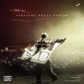 Download Straight Outta Punjab Jazzy B mp3 song, Straight Outta Punjab Jazzy B full album download