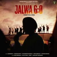 Download Dill Luttke Deep Bajwa mp3 song, Jalwa 6.0 Deep Bajwa full album download
