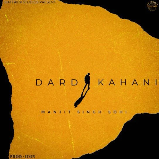Download Dard Kahani Manjit Singh Sohi mp3 song, Dard Kahani Manjit Singh Sohi full album download