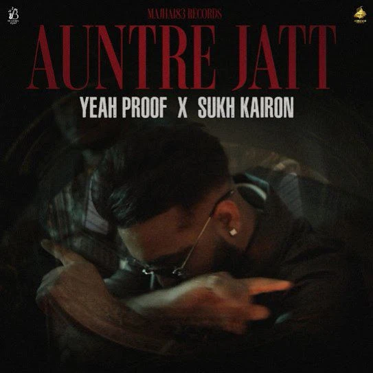 Download Auntre Jatt Yeah Proof mp3 song