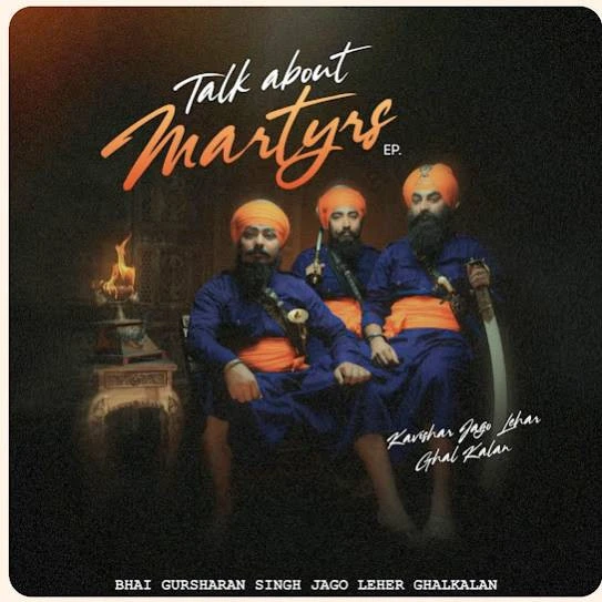 Download Martyrs Anthem Bhai Gursharan Singh Jago Leher Ghalkalan mp3 song, Talk About Martyrs - EP Bhai Gursharan Singh Jago Leher Ghalkalan full album download