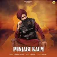 Download Punjabi Kaum Kanwar Grewal mp3 song, Punjabi Kaum Kanwar Grewal full album download
