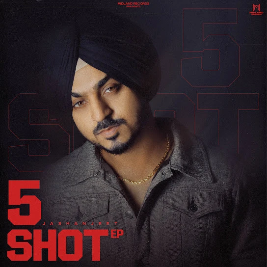 Download Ainak Jashanjeet mp3 song, 5 Shot - EP Jashanjeet full album download