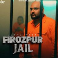 Download Firozpur Jail Janta Toor mp3 song, Firozpur Jail Janta Toor full album download