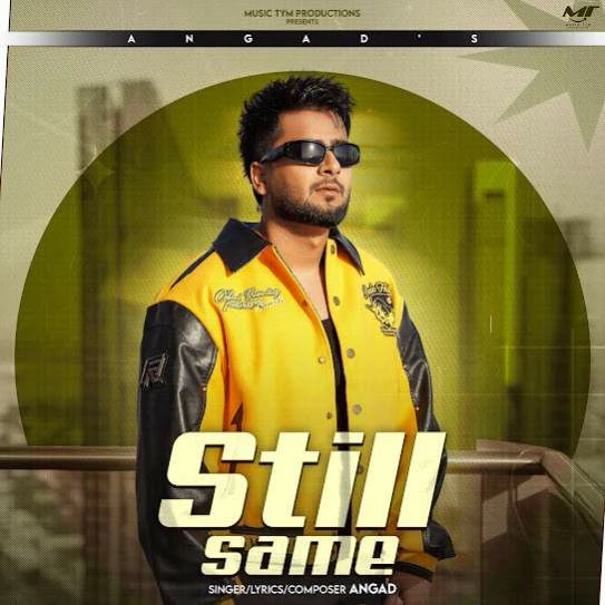 Download Still Same Angad mp3 song, Still Same Angad full album download