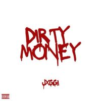 Download Dirty Money Jxggi mp3 song, Dirty Money Jxggi full album download
