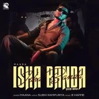 Download Isha Banda Maana mp3 song, Isha Banda Maana full album download