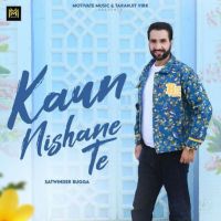 Download Kaun Nishane Te Satwinder Bugga mp3 song, Kaun Nishane Te Satwinder Bugga full album download