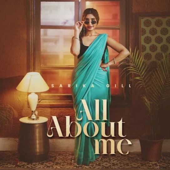 Download All About Me Sarika Gill mp3 song