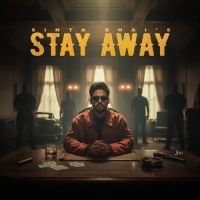 Download Stay Away Sinta Bhai mp3 song, Stay Away Sinta Bhai full album download