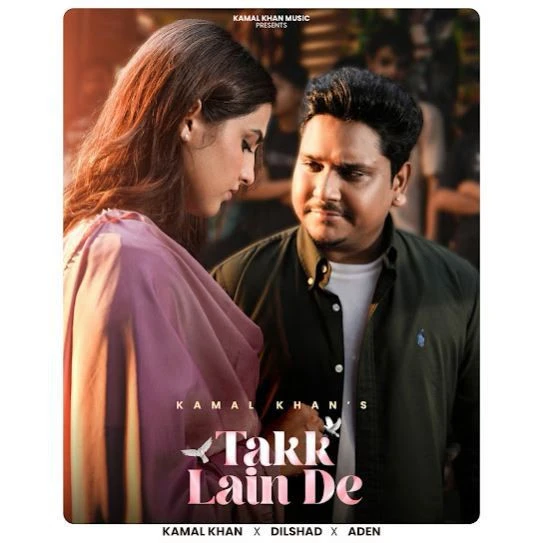 Download Takk Lain De Kamal Khan mp3 song, Takk Lain De Kamal Khan full album download