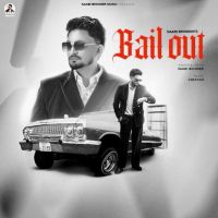 Download BAIL OUT Saabi Bhinder mp3 song, BAIL OUT Saabi Bhinder full album download