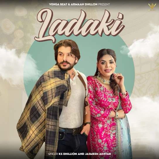 Download Ladaki KS Dhillon mp3 song, Ladaki KS Dhillon full album download