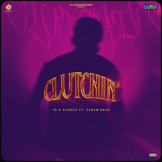 Download Clutchin Te-G Sandhu mp3 song, Clutchin Te-G Sandhu full album download