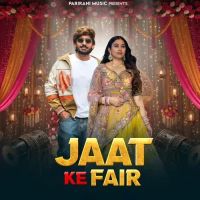 Download Jaat Ke Fair Sandeep Surila, Ashu Twinkle mp3 song, Jaat Ke Fair Sandeep Surila, Ashu Twinkle full album download