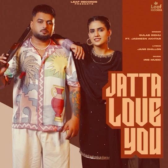 Download Jatta Love You Gulab Sidhu mp3 song, Jatta Love You Gulab Sidhu full album download