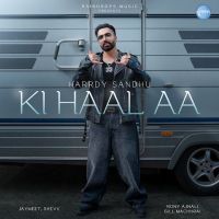 Download KI HAAL AA Harrdy Sandhu mp3 song, KI HAAL AA Harrdy Sandhu full album download