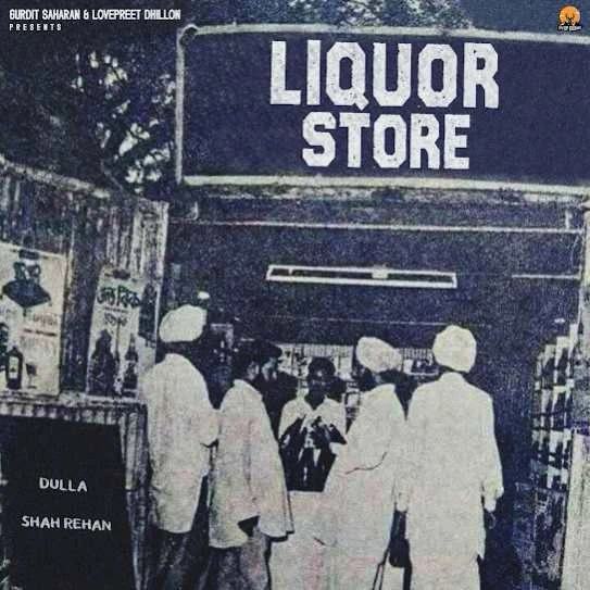 Download Liquor Store Dulla mp3 song, Liquor Store Dulla full album download