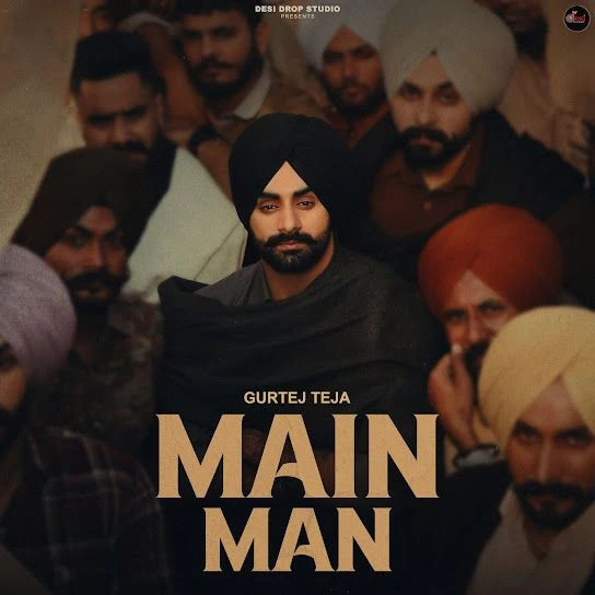 Download Main Man Gurtej Teja mp3 song, Main Man Gurtej Teja full album download