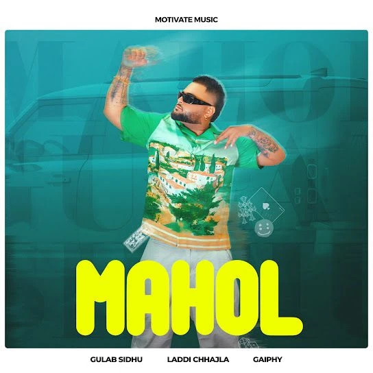 Download Mahol Gulab Sidhu mp3 song, Mahol Gulab Sidhu full album download