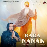 Download Baba Nanak Deepak Dhillon mp3 song, Baba Nanak Deepak Dhillon full album download