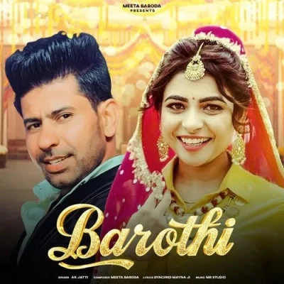 Download Barothi AK JAtti mp3 song, Barothi AK JAtti full album download