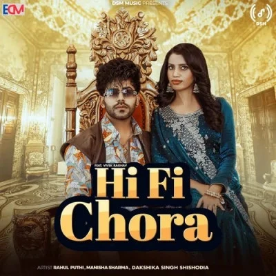 Download Hi Fi Rahul Puthi and Manisha Sharma mp3 song