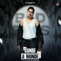 Download Gunde & Jhunde Amit Saini Rohtakiya mp3 song, Gunde & Jhunde Amit Saini Rohtakiya full album download