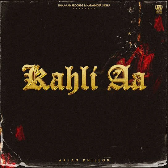 Download Kahli Aa Arjan Dhillon mp3 song, Kahli Aa Arjan Dhillon full album download