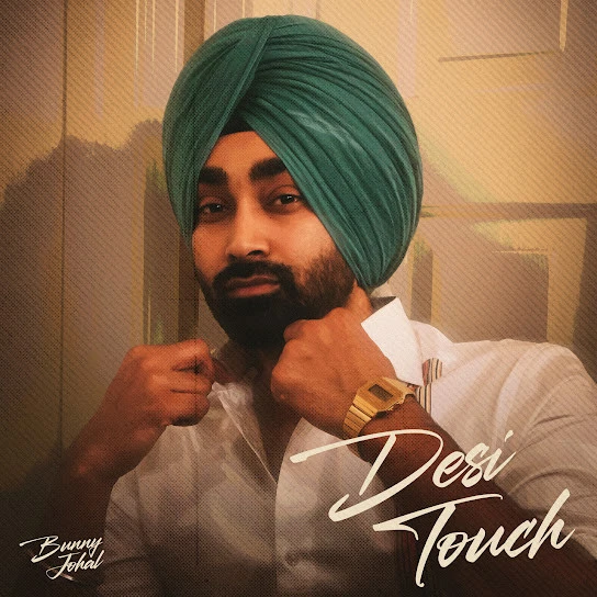 Download Desi Touch Bunny Johal mp3 song, Desi Touch - EP Bunny Johal full album download