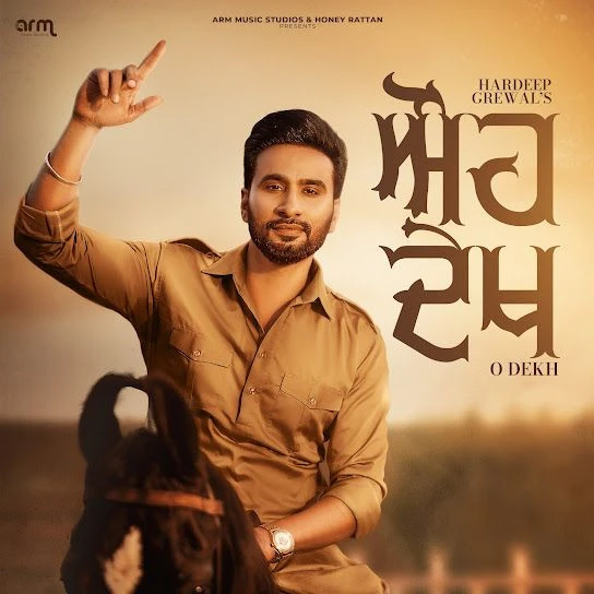Download O Dekh Hardeep Grewal mp3 song, O Dekh Hardeep Grewal full album download