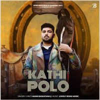 Download KATHI POLO Mann Baraichan mp3 song, KATHI POLO Mann Baraichan full album download