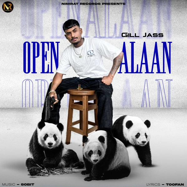 Download Open Alaan Gill Jass mp3 song, Open Alaan Gill Jass full album download